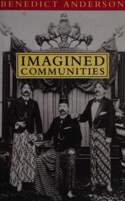 Imagined Communities Reflections On The Origin And Spread Of Nationalism Anderson Benedict R O G Benedict Richard O Gorman 1936 2015 Free Download Borrow And Streaming Internet Archive